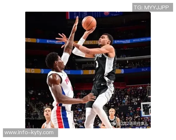 马刺凭借文班亚马的勇猛表现成功终结雷霆的连胜之路